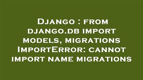 Django sqlmigrate. db import migrations, models import django.  To uns...