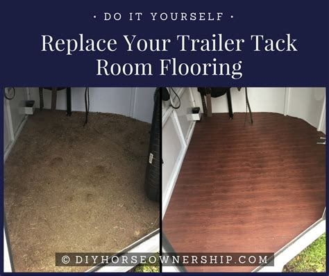 Do It Yourself: Replace your Trailer’s Tack Room flooring