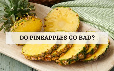 Do Pineapples Go Bad – Power Up Cook