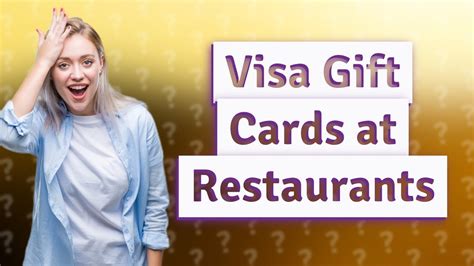 Do Restaurants Accept Visa Gift Cards