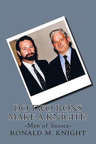 Do Two Rons Make A Knight