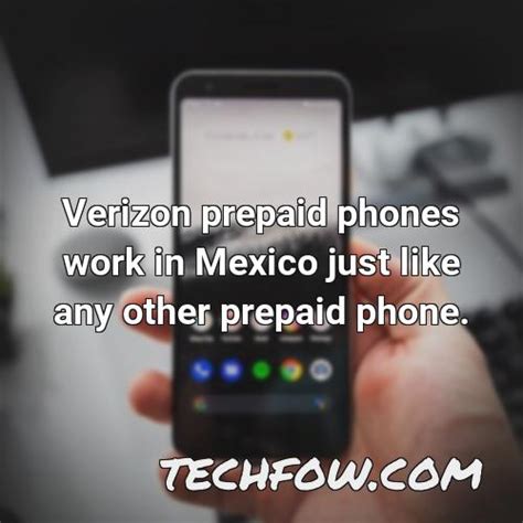 Do Verizon Phones Work In Mexico