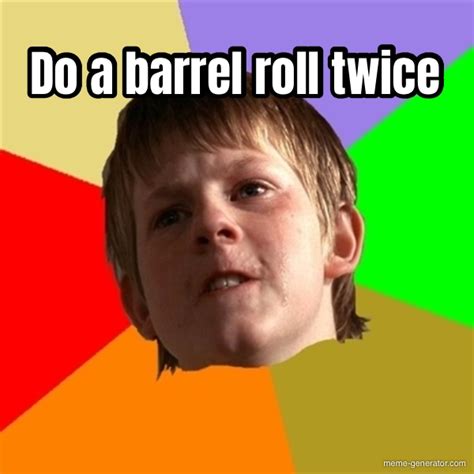 Do a barrel roll twice 100 times. To activate it, simply search for "Do a Barrel Roll" on Google or type "Z or R twice" after your search query and press Enter. It's a nod to the video game Star Fox 64, where the character Peppy Hare advises the player to perform a barrel roll to evade enemy attacks. With a twist from elgooG, the barrel roll is taken up a notch. 