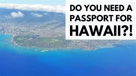 Do i need a passport for hawaii. Things To Know About Do i need a passport for hawaii. 