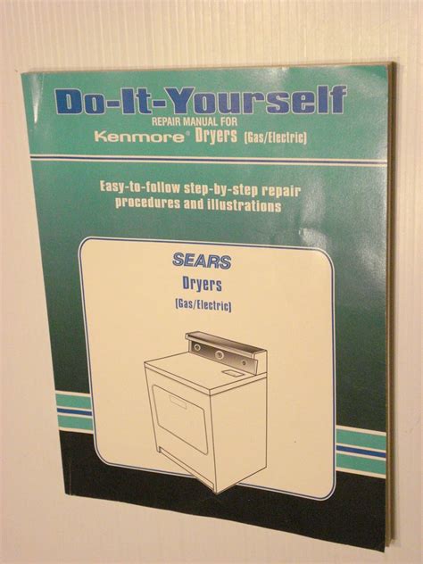 Do it yourself repair manual for kenmore dryers gaselectric easy to follow step by step repair procedures and illustrations. - Manual de horno de leña intertherm.