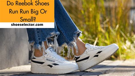Do reeboks run big or small. Some people report that Reeboks tend to run small, while others find that they run large. It’s important to keep in mind that different models may fit differently, so it’s always a good idea to try on shoes before making a purchase. See more 