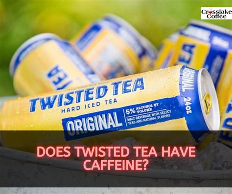 Do twisted teas have caffeine. Caffeine is found in many foods and beverages, including coffee, teas, chocolate, and many sports and energy drinks. Coffee contains 95-200 mg of caffeine per cup. Black tea contains 25-110 mg of ... 