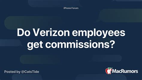 Do verizon employees make commission. On average, after tax, commission checks every month are $600-$1000. Never been less or more than that since on team commission. You get your commission check on the last Friday of every month. 