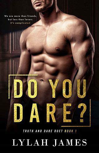 Read Online Do You Dare Truth And Dare Duet 1 By Lylah James