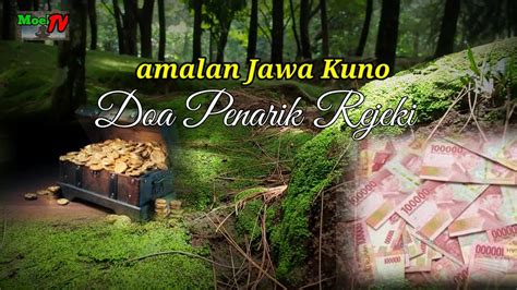 Doa jawa kuno rejeki. .  ...