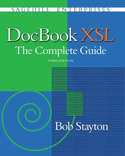 Read Online Docbook Xsl The Complete Guide By Bob Stayton