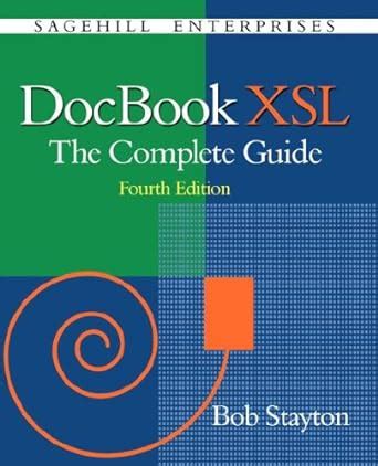 Read Docbook Xsl The Complete Guide By Bob Stayton