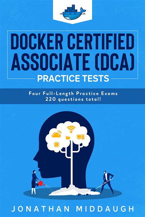 Read Online Docker Certified Associate Dca Practice Tests Four Full Length Practice Exams By Jonathan Middaugh