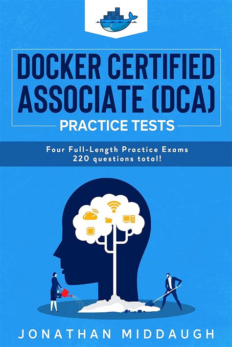 Read Online Docker Certified Associate Dca Practice Tests Four Full Length Practice Exams By Jonathan Middaugh