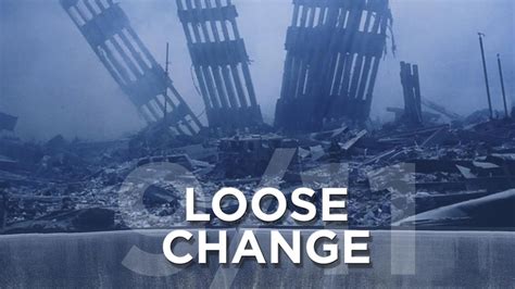 Loose Change: La película más exitosa de la historia de Internet. Es un documental que presenta como hipótesis que las Torres Gemelas fueron dinamitadas y qu.... 