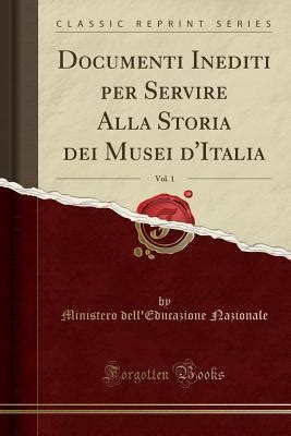 Documenti inediti per servire alla storia dei musei d'italia. - Libro de texto de materiales y termodinámica metalúrgica por ahindra ghosh.