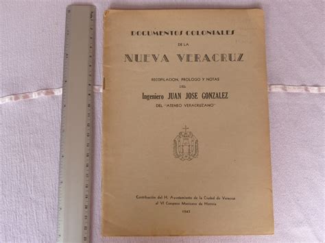 Documentos coloniales de la nueva veracruz. - Territorio de los andes, república argentina.