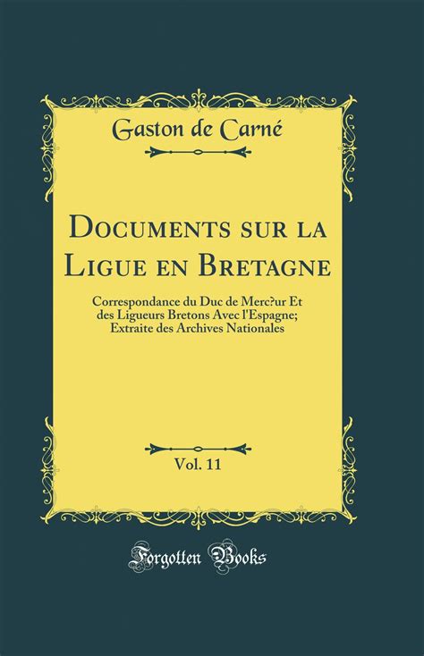 Documents sur la ligue en bretagne: correspondance du duc de mercoeour et des ligueurs bretons. - Manuale hitachi vsp hitachi vsp manual.