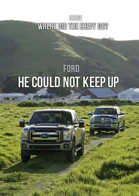May 9, 2020 - Explore David Marcum's board "dodge vs ford" on Pinterest. See more ideas about ford jokes, truck memes, car jokes.. 