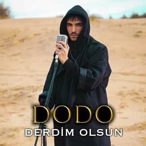 Dodo Derdim Olsun mp3 indir. 