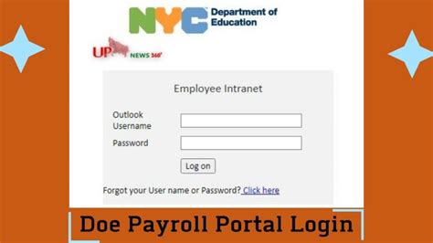 Doe payroll portal login. Sign into the employee-only side for links to our applications and systems, guidance about civil service, information for field and central staff, teachers, administrators and much more. Email Passwords School Year Calendar 65 Court Street Service Center New Employees Employee Verification HR Connect Web Portal Payroll Portal 