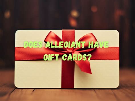 Does Allegiant Have Gift Certificates