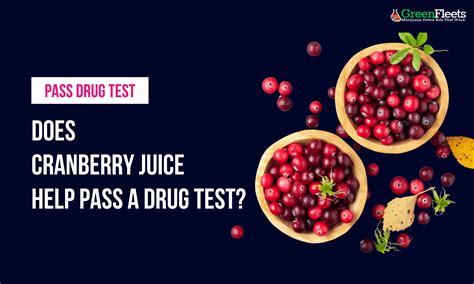 Does Cranberry Juice Help Pass A Drug Test For Opiates