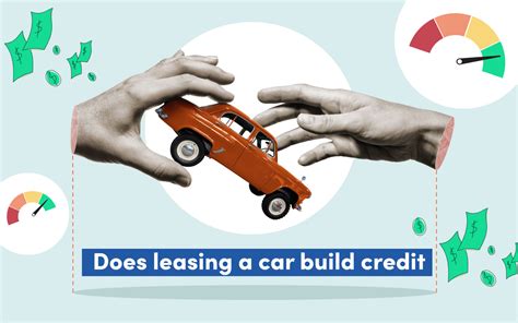 Does Leasing A Car Build Credit