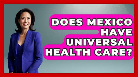 Does Mexico Have Universal Health Care