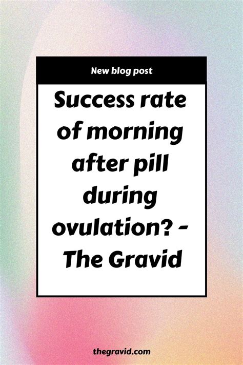 Does Morning After Pill Work During Ovulation? - On Secret Hunt