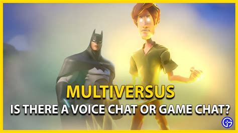 Does MultiVersus Have Game Chat Will It 