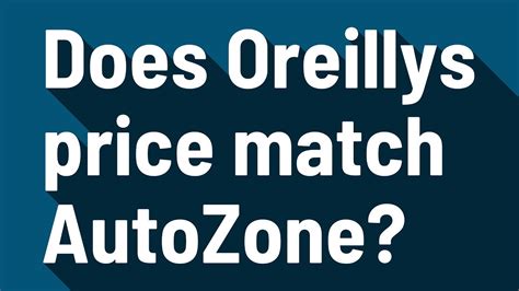 Does Oreillys Price Match