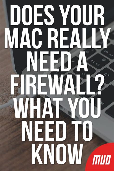 Does Your Mac Really Need a Firewall? What You Need …