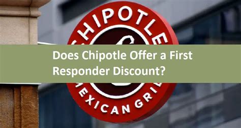 Does chipotle give first responder discount. Things To Know About Does chipotle give first responder discount. 