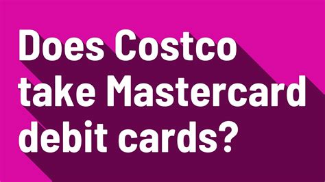 Does costco take mastercard. 