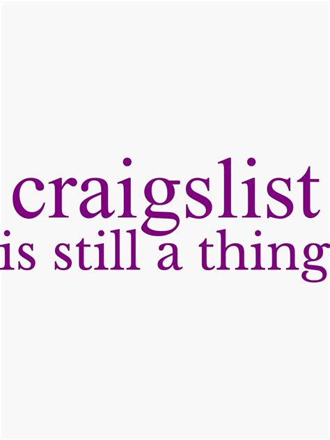 Does craigslist still exist. Keep your post short and on point. There are women still active on Craigslist. 3. Wait for women to respond. Once your post is live, hopefully, a few women respond. Once women respond, the messaging is on you. Try to find out if you're on the same page and move offline as quickly as possible. 