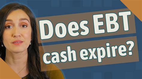 Does ebt expire. Things To Know About Does ebt expire. 