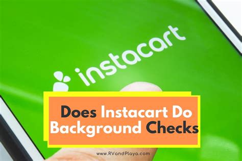 Does instacart do a background check. Whatever the scope of the background check, the FCRA sets strict standards for how employers background check companies get consent for and conduct background checks, and what they can do with the information they find. If a background check commissioned by Instacart fails to meet those standards, the FCRA affords you a number of rights. 