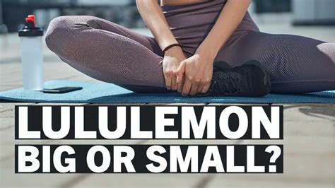 Does lululemon run small. Whether or not you’ll want to size up for lululemon joggers depends on your preferred fit and style. “I typically go up a size for a comfortable, relaxed look,” Burton says. Some lululemon joggers may run small or large, so if you can’t try them on, be sure to read reviews before purchasing to more accurately predict your desired fit. 