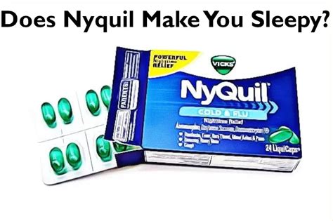 Does nyquil make you tired. NyQuil is an over-the-counter (OTC) medication that helps reduce the effects of the common cold and flu during sleep. It helps you get better sleep by relieving symptoms such as sneezing, sore throat, headache, minor aches and pains, and coughing. NyQuil may make you feel sleepy. One of the active ingredients is an antihistamine called doxylamine. 