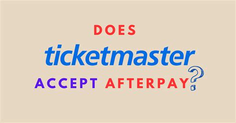 No, Ticketmaster does not accept Afterpay financing. We researched this on Sep 1, 2023. Check Ticketmaster's website to see if they have updated their Afterpay financing policy since then. Check website However, Ticketmaster does offer coupons and discount codes . You can use Ticketmaster coupons to unlock discounts at their website.. 