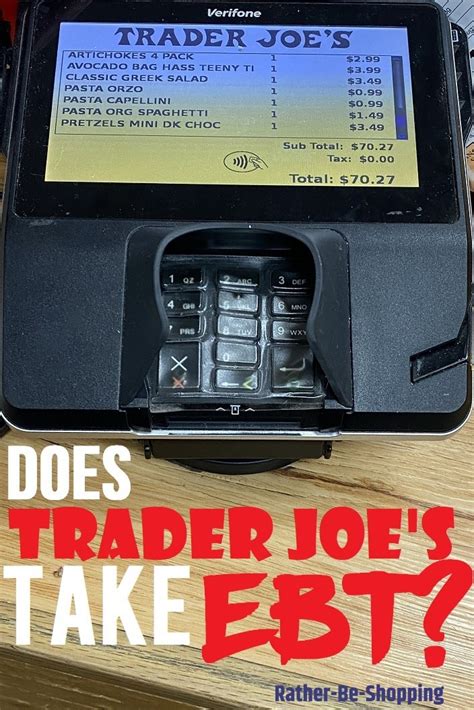 5. Does Trader Joe’s Take EBT? Trader Joe’s is a popular groce