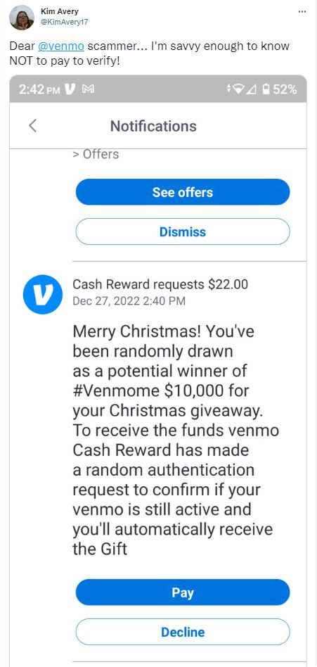 Does venmo ask for email to verify. The Venmo ‘Press 1’ Call and PIN Code Scam is a type of phishing scam that aims to trick Venmo users into giving away their account access to scammers. The scam involves a fake automated call from a number that appears to be from Venmo, claiming that there has been an unauthorized attempt to log into your Venmo account from an … 