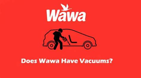 Does wawa have vacuums. Things To Know About Does wawa have vacuums. 