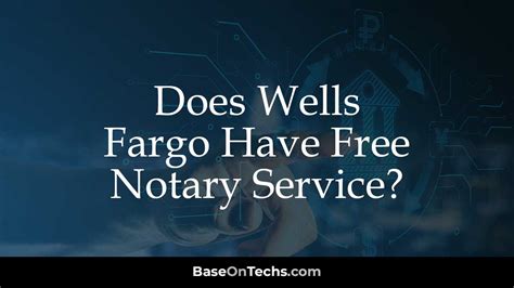 Does Wells Fargo have free notary benefits? There's a chance if thou are a Wells Fargo consumer, you can use them scrivener services. . 