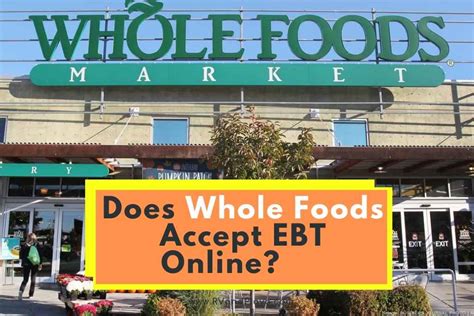 Does whole foods accept ebt. Things To Know About Does whole foods accept ebt. 
