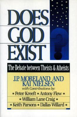 Full Download Does God Exist The Debate Between Theists  Atheists By Jp Moreland