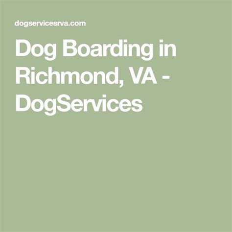 Dog boarding richmond va. DogServices is dedicated to providing the finest dog boarding and dog daycare facilities in Richmond. Founded in 1990 by local dog trainer Donna Crumpler, the business began when clients started asking her to care for their pets during vacations. In 2007, after 18 successful years, Donna handed over the leash to a group of investors who were ... 