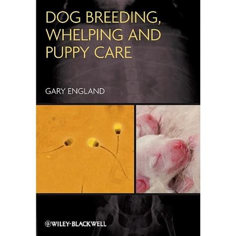 Full Download Dog Breeding Whelping And Puppy Care By Gary Cw England