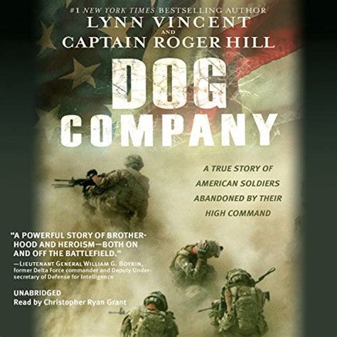 Read Online Dog Company A True Story Of Battlefield Courage Taliban Spies And Soldiers On Trial By Lynn Vincent
